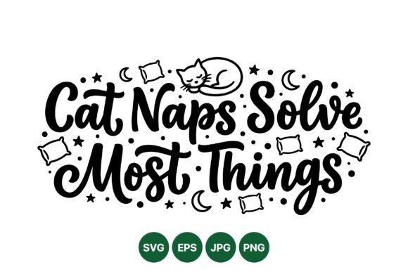 Cat Naps Quote SVG Design: Essential Graphics and Illustrations