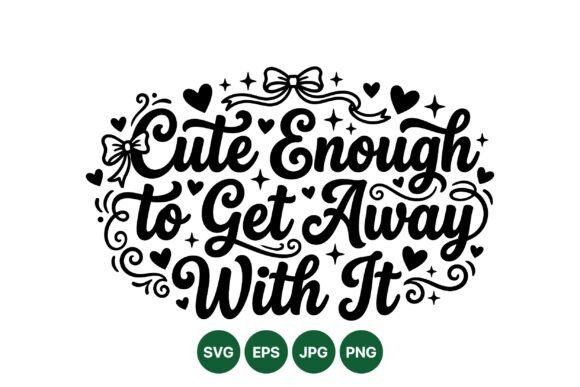 Cute Enough Quote SVG Design for Graphics and Illustrations