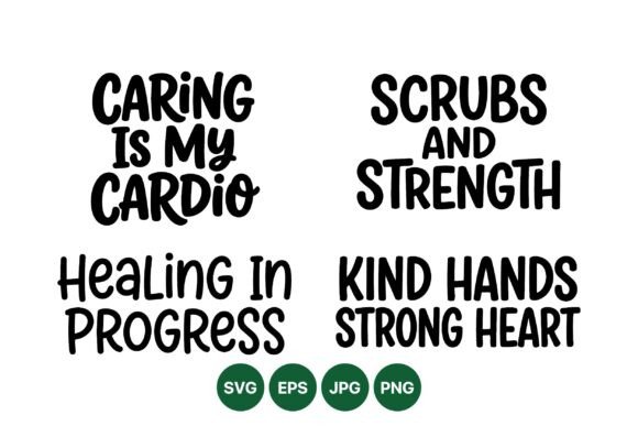 Inspirational Nurse Quote SVG Set: Graphics & Illustrations for Makers