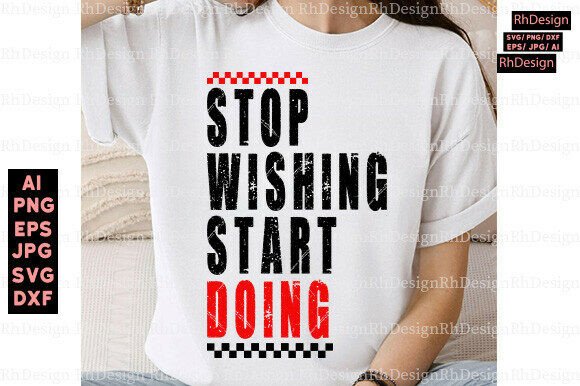 Inspirational Quote SVG Stop Wishing SVG Review