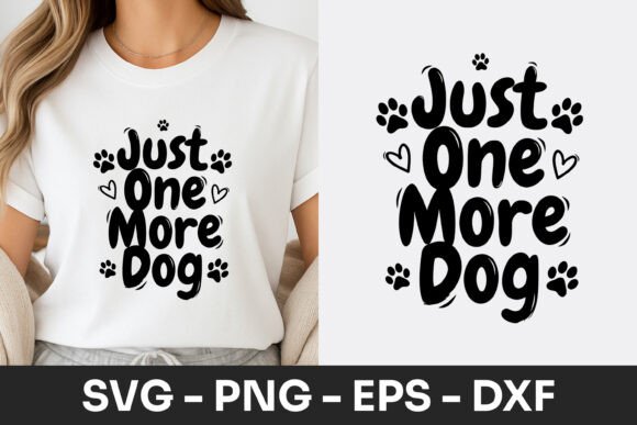 Just One More Dog Cute Quote SVG PNG Review