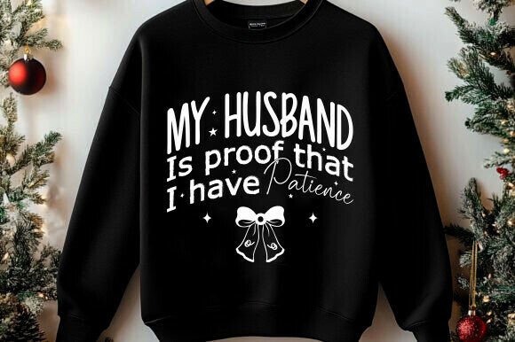 My Husband SVG PNG, Funny Wife Quote SVG for Graphics and T-Shirt Designs