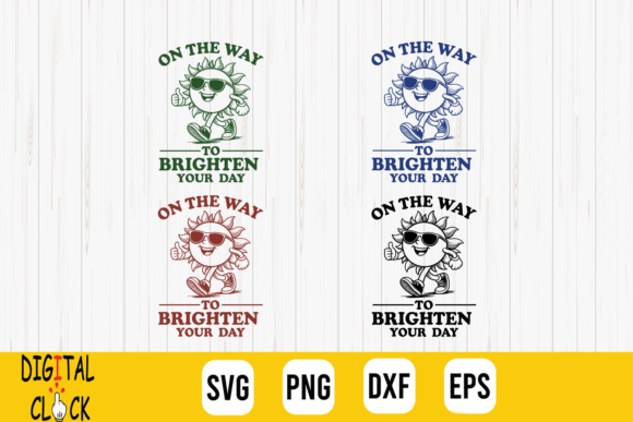 On My Way to Brighten Sunshine Quote SVG Graphics